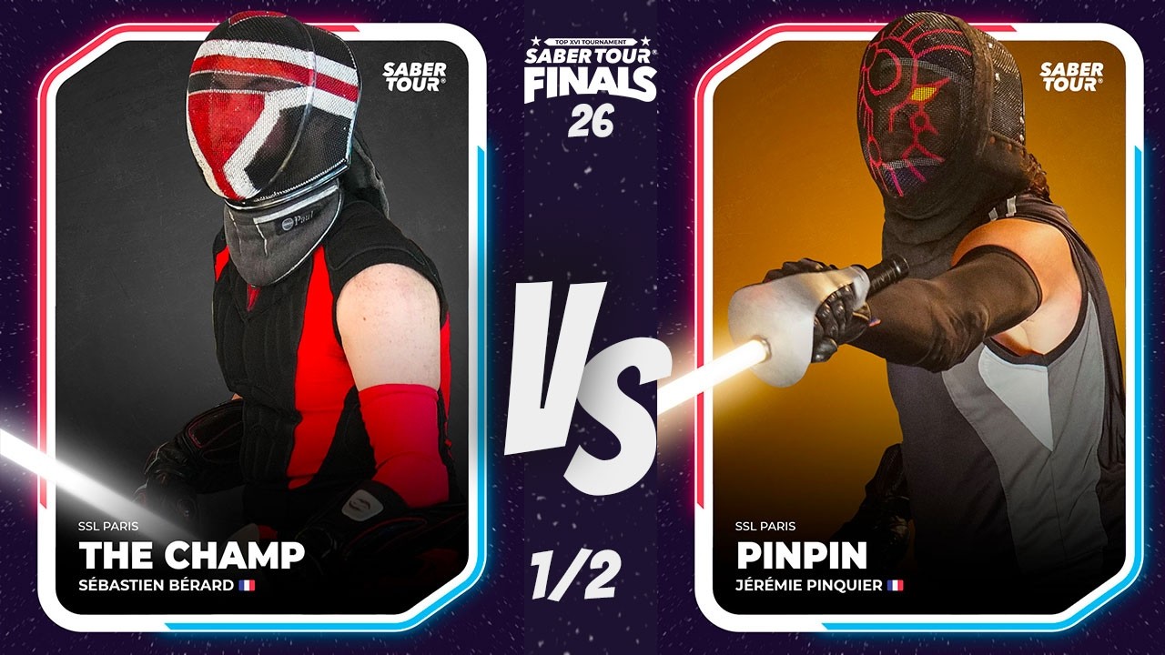Saber Tour® Finals 26 - Semi Finals - BERARD (V) vs PINQUIER