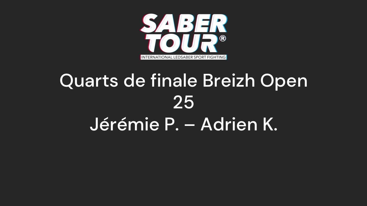 Breizh Open 25 - Quarter - PINQUIER (V) vs KOCH FORBIN