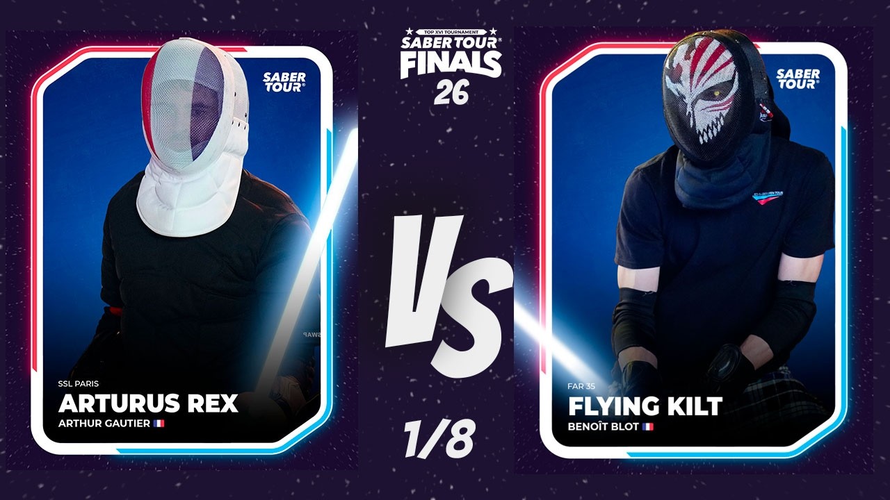 Saber Tour® Finals 26 - 1/8th - GAUTIER (V) vs BLOT